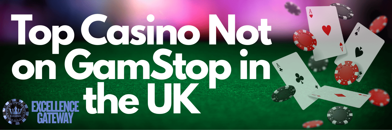 Exploring Casinos Not on Gamstop in the UK